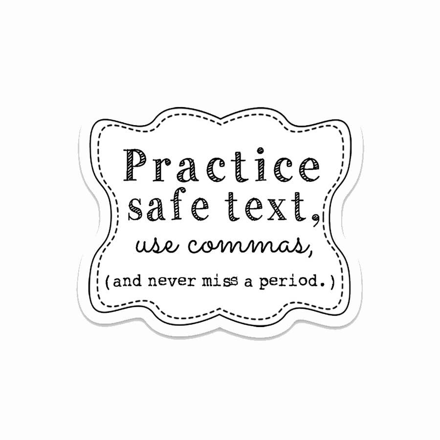 Practice Safe Text Vinyl Sticker: Packaged Sticker